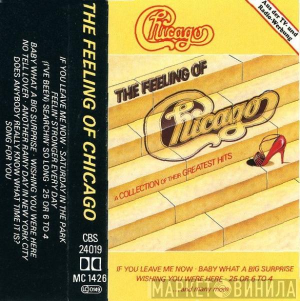  Chicago   - The Feeling Of Chicago (A Collection Of Their Greatest Hits)