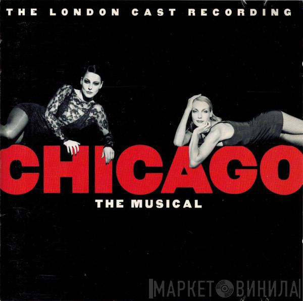  - Chicago The Musical (The London Cast Recording)