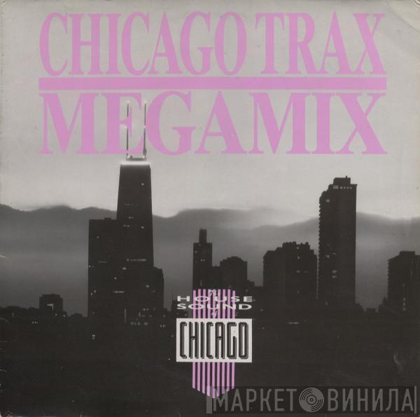  - Chicago Trax Megamix