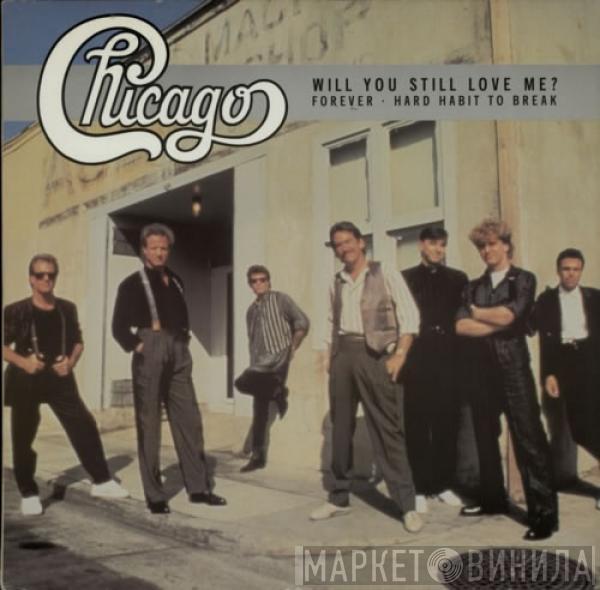 Chicago  - Will You Still Love Me?