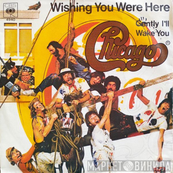 Chicago  - Wishing You Were Here