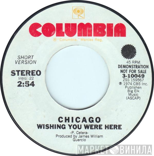  Chicago   - Wishing You Were Here