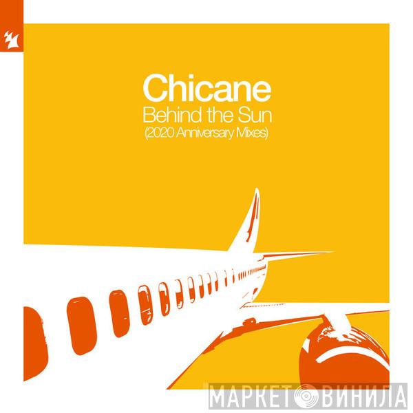  Chicane  - Behind The Sun (2020 Anniversary Mixes)