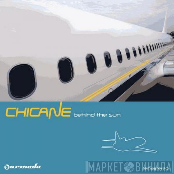  Chicane  - Behind The Sun (Deluxe Version)