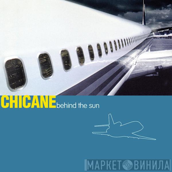 Chicane - Behind The Sun