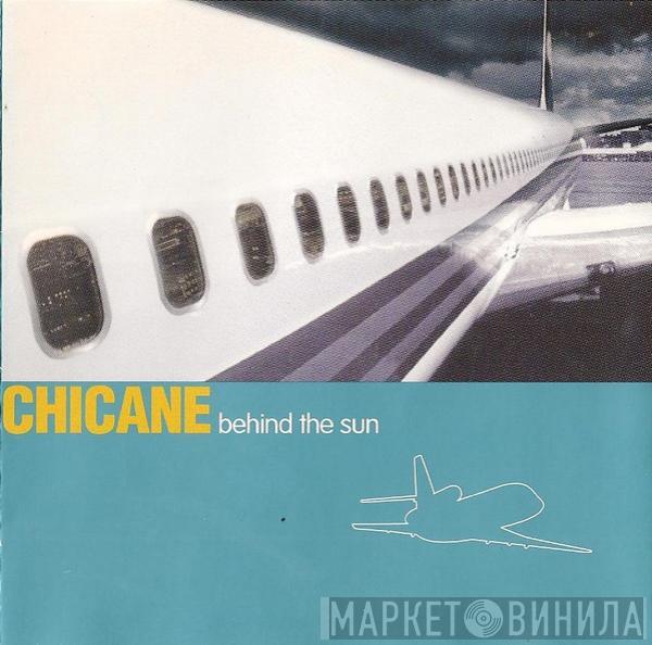  Chicane  - Behind The Sun