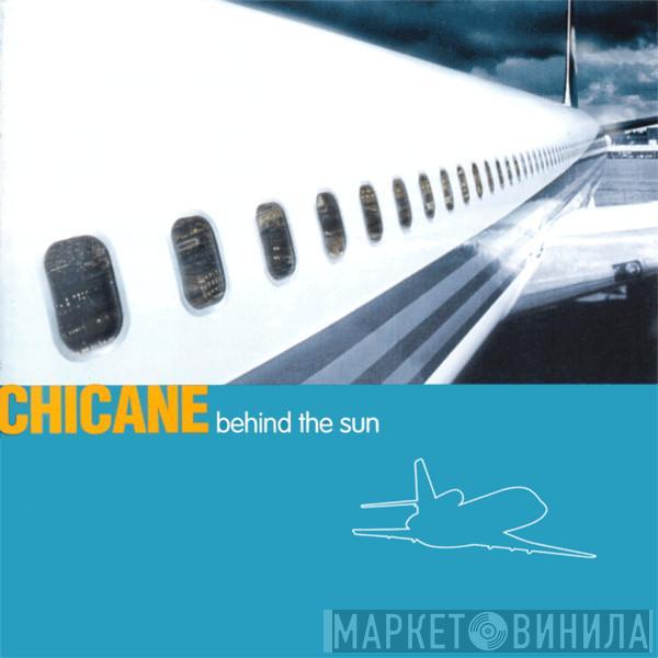 Chicane - Behind The Sun