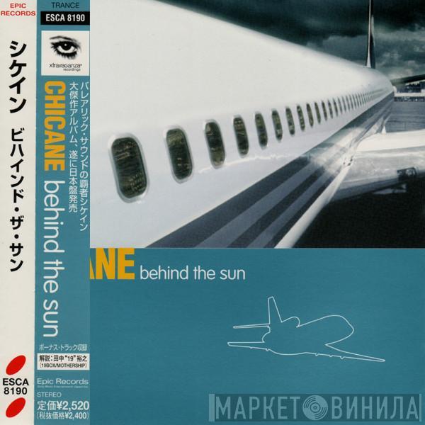  Chicane  - Behind The Sun