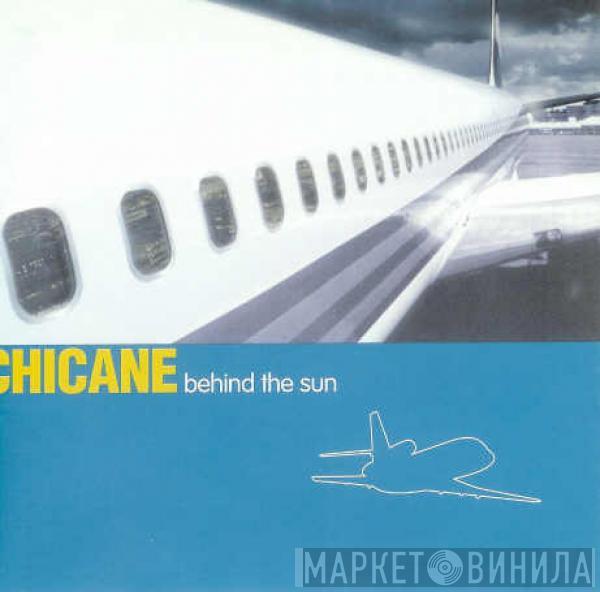  Chicane  - Behind The Sun