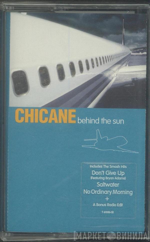  Chicane  - Behind The Sun