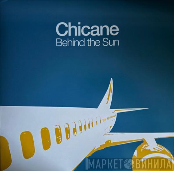 Chicane - Behind The Sun