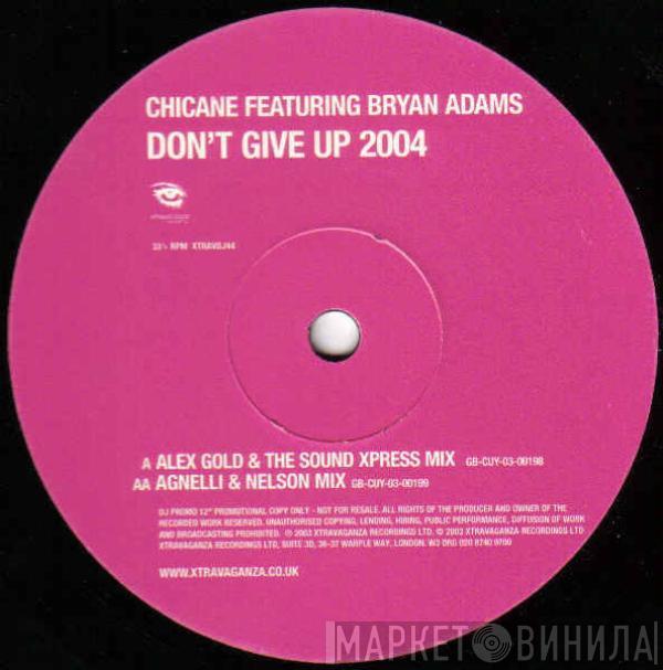 Chicane, Bryan Adams - Don't Give Up 2004