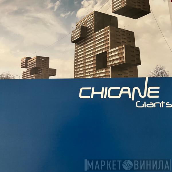  Chicane  - Giants