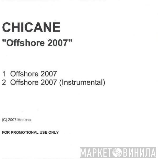  Chicane  - Offshore 2007