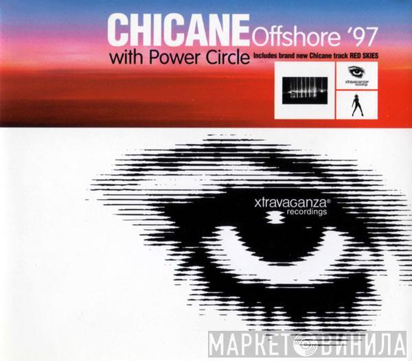 Chicane, Power Circle - Offshore '97
