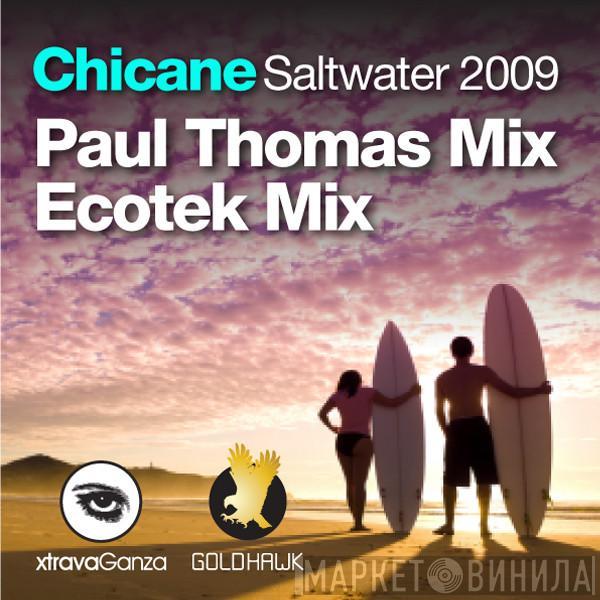  Chicane  - Saltwater 2009