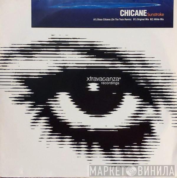 Chicane - Sunstroke