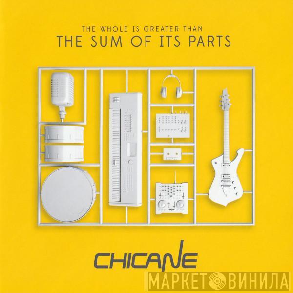  Chicane  - The Whole Is Greater Than The Sum Of Its Parts