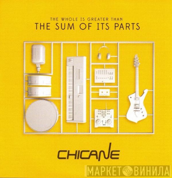  Chicane  - The Whole Is Greater Than The Sum Of Its Parts