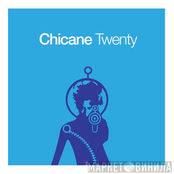 Chicane - Twenty