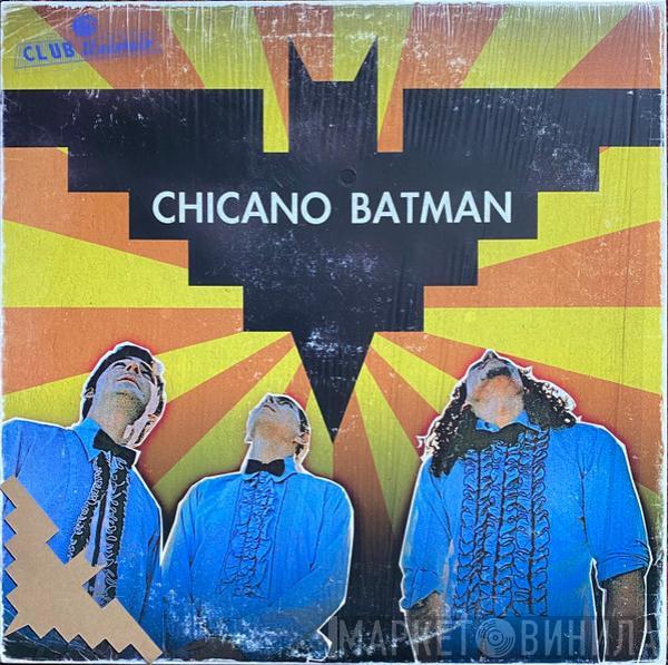  Chicano Batman  - Chicano Batman