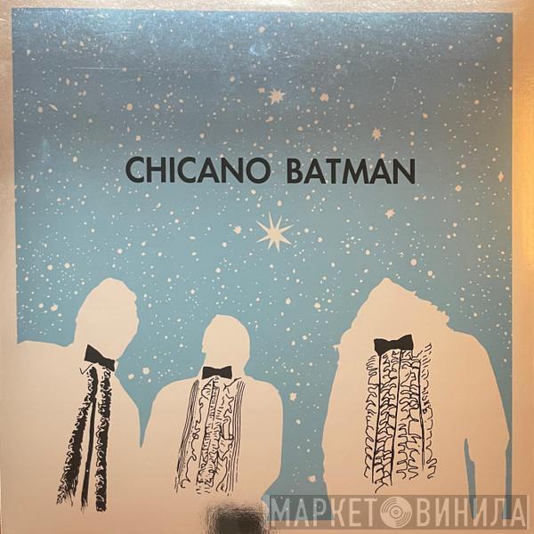  Chicano Batman  - Chicano Batman