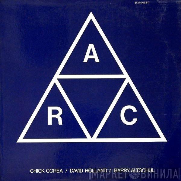 Chick Corea, Dave Holland, Barry Altschul - A.R.C.