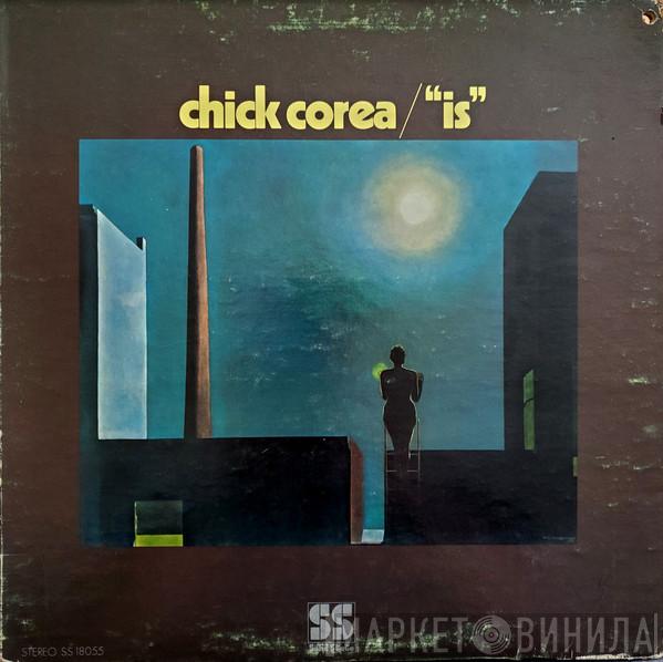  Chick Corea  - Is