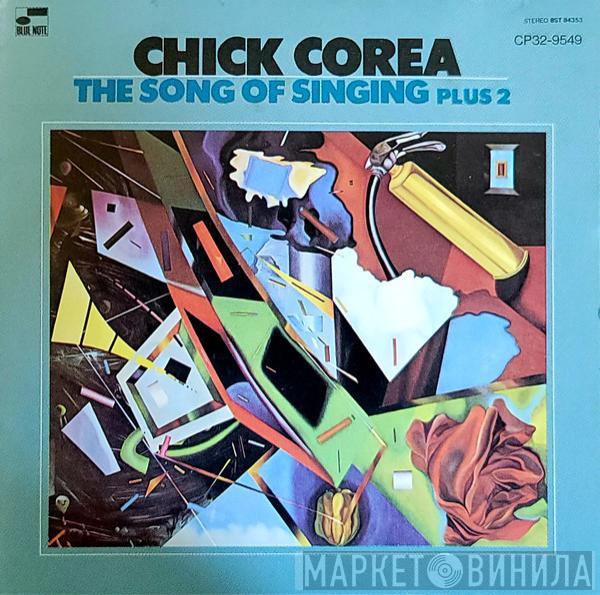  Chick Corea  - The Song Of Singing Plus 2