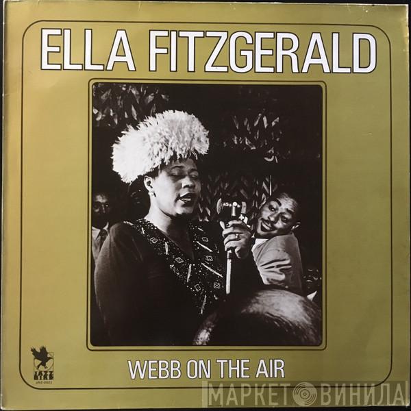 Chick Webb, Ella Fitzgerald - Webb On The Air