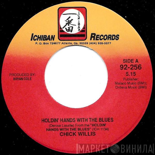 Chick Willis - Holdin' Hands With The Blues / Millie (The Fine Filly)