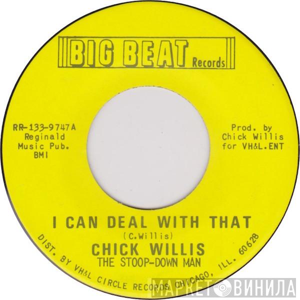  Chick Willis  - I Can Deal With That