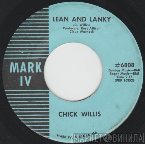 Chick Willis - Lean And Lanky / Edgewood Alley