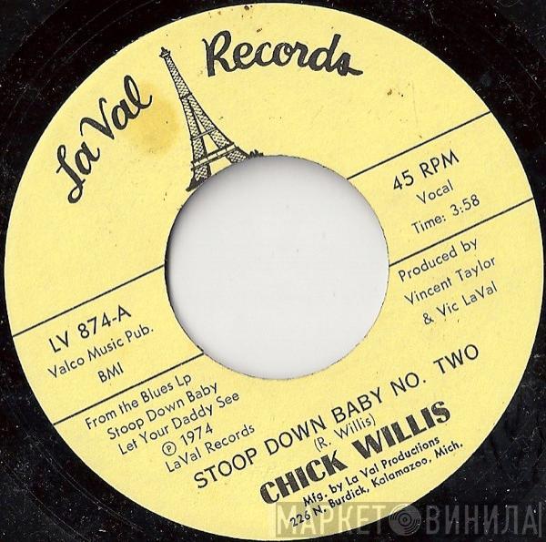 Chick Willis - Stoop Down Baby No. Two / Stoopdown Shuffle