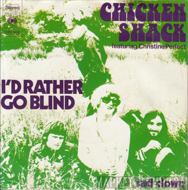 Chicken Shack, Christine Perfect - I'd Rather Go Blind