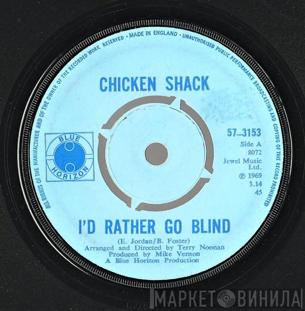 Chicken Shack - I'd Rather Go Blind