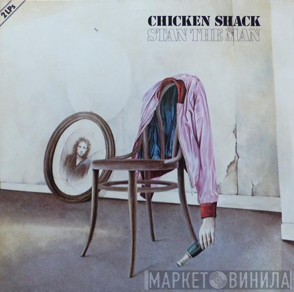 Chicken Shack - Stan The Man