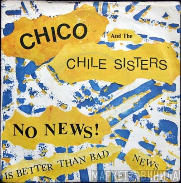  Chico And The Chile Sisters  - No News (Is Better Than Bad News) / Runaway