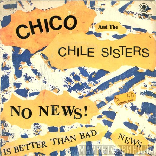 Chico And The Chile Sisters - No News (Is Better Than Bad News)