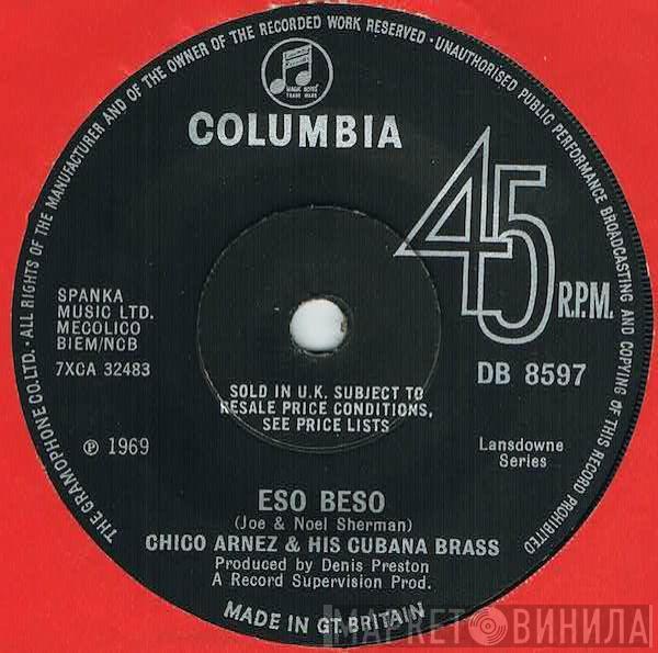 Chico Arnez & His Cubana Brass  - Eso Beso / One For Pancho