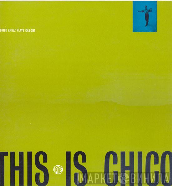 Chico Arnez & His Latin American Orchestra - This Is Chico