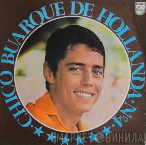  Chico Buarque De Hollanda  - Chico Buarque De Hollanda • Nº 4