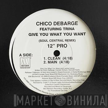 Chico DeBarge - Give You What You Want (Fa Sure)