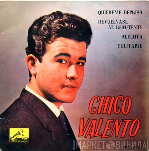 Chico Valento - Quiereme Deprisa
