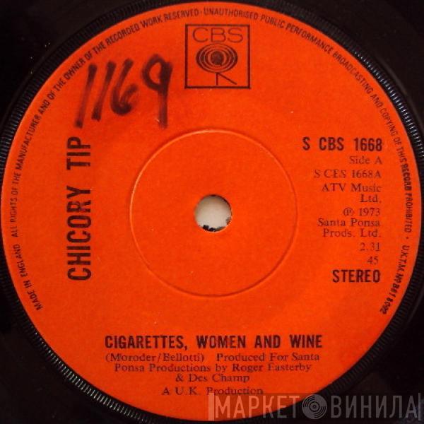 Chicory Tip - Cigarettes, Women And Wine