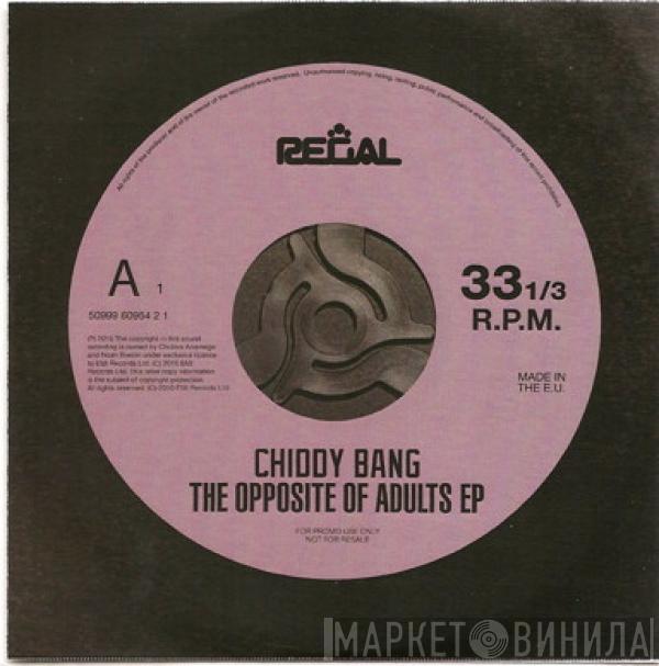 Chiddy Bang - The Opposite Of Adults EP
