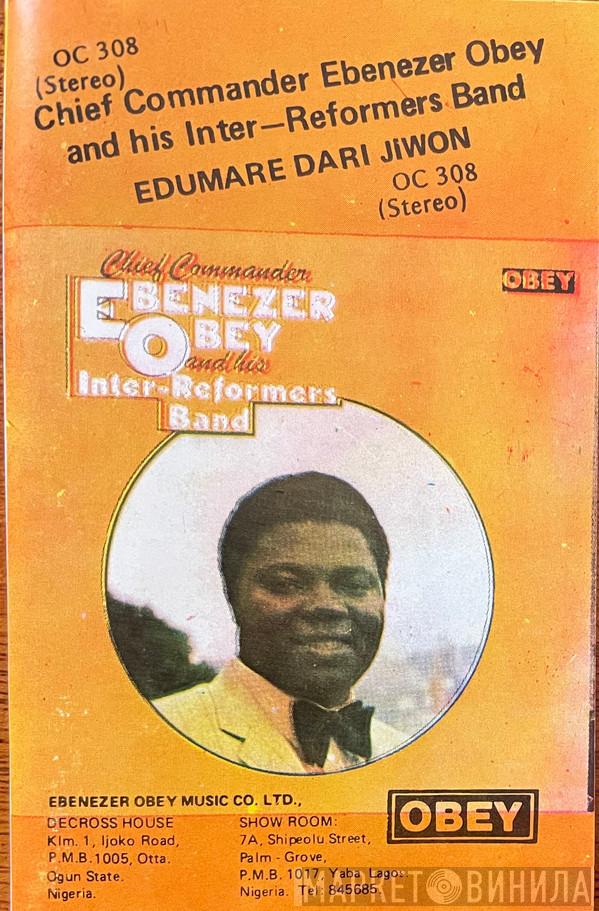  Chief Commander Ebenezer Obey & His Inter-Reformers Band  - Edumare Dari Jiwon