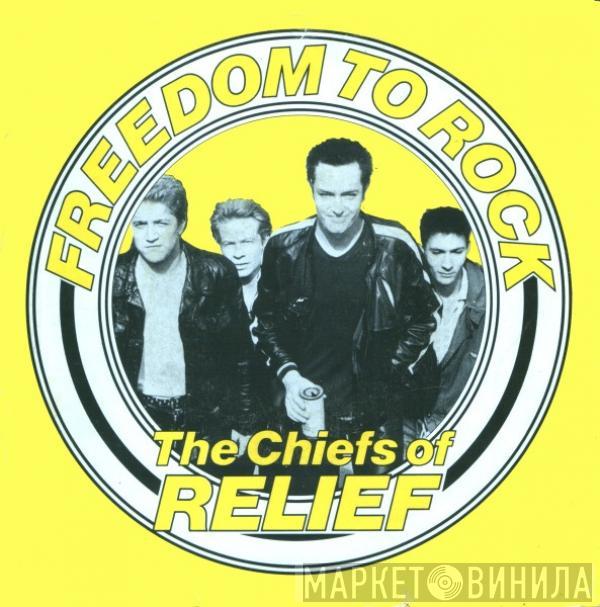 Chiefs Of Relief - Freedom To Rock