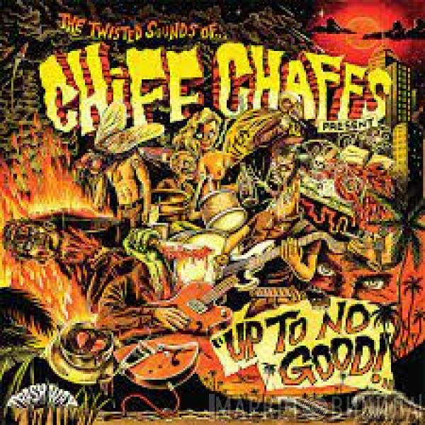 Chiff Chaffs  - Up To No Good
