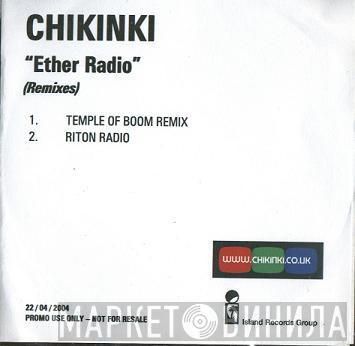 Chikinki - Ether Radio